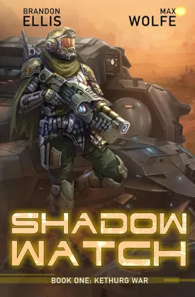 Shadow Watch: Kethurg War Paperback  November 7, 2023